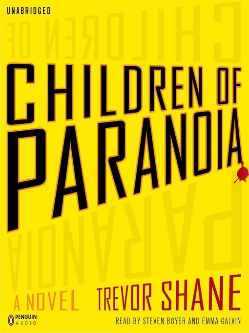 Title details for Children of Paranoia by Trevor Shane - Available